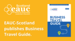 EAUC-Scotland publishes Business Travel Guide