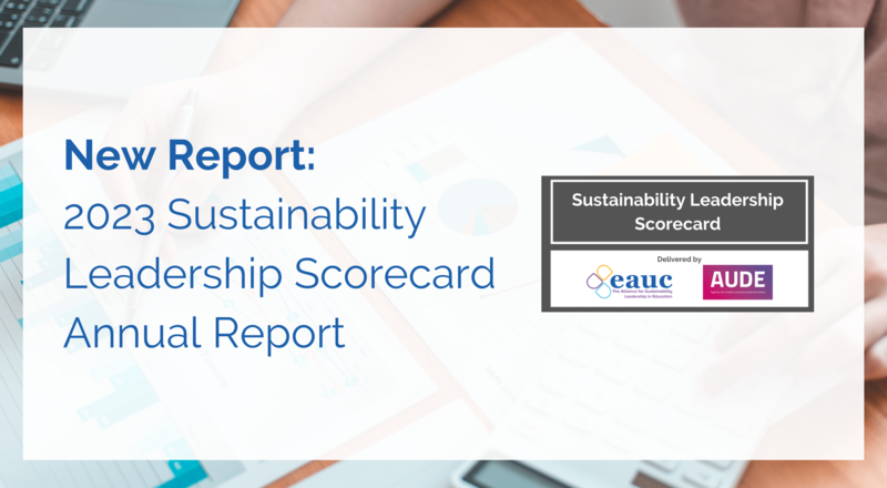 New: EAUC and AUDE Release Sustainability Leadership Scorecard Annual Report 2023