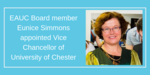 EAUC Board Member Eunice Simmons appointed Vice Chancellor at University of Chester