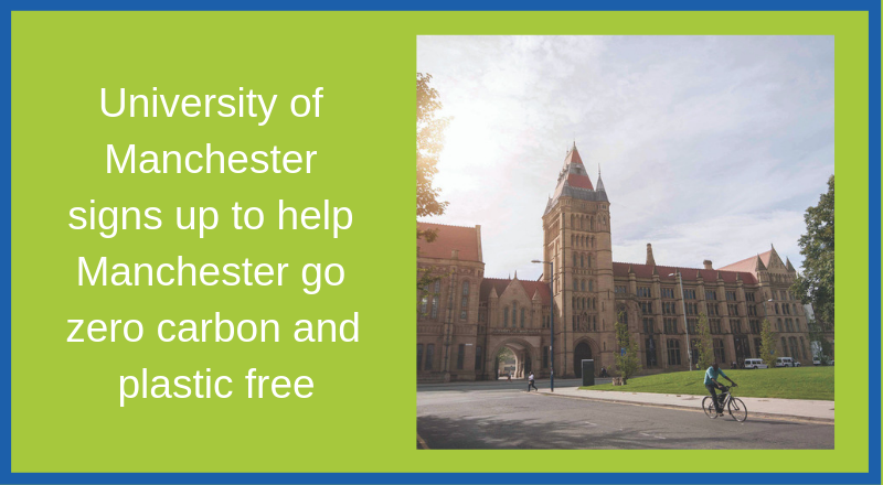 University signs up to help Manchester go zero carbon and plastic free
