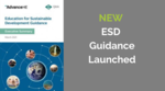New guidance on Education for Sustainable Development (ESD)