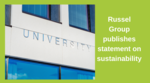 We welcome Russell Group's support on the sustainability agenda 